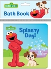 Sesame Street: Elmo's Splashy Day! Bath Book By Pi Kids Cover Image