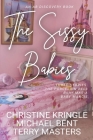 The Sissy Babies: A collection of Sissy Baby stories Cover Image
