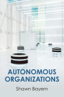 Autonomous Organizations By Shawn Bayern Cover Image