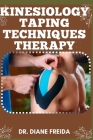 Kinesiology Tapping Techniques Therapy: Harmony In Motion, Kinesiology Tapping Techniques For Holistic Wellness Cover Image
