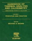 Handbook of Thermal Analysis and Calorimetry: Principles and Practice Volume 1 Cover Image