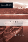 Acts: 24 Studies for Individuals and Groups By N. T. Wright, Dale Larsen, Sandy Larsen Cover Image