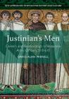 Justinian's Men: Careers and Relationships of Byzantine Army Officers, 518-610 (New Approaches to Byzantine History and Culture) Cover Image