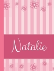 Natalie: Personalized Name College Ruled Notebook Pink Lines and Flowers Cover Image
