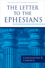 The Letter to the Ephesians (Pillar New Testament Commentary (Pntc)) By Constantine R. Campbell Cover Image