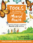 Tools for Children to Embrace Their Mental Health: Companion Material to Supplement Butterflis in Me Anthology Volume 1 By Denisha Seals, Gabhor Utomo (Illustrator) Cover Image