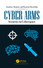 Cyber Arms: Security in Cyberspace By Stanislav Abaimov, Maurizio Martellini Cover Image