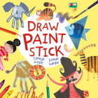 Draw, Paint, Stick By Isobel Lundie (Illustrator), Carolyn Scrace (Illustrator) Cover Image