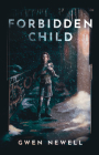 Forbidden Child By Gwen Newell Cover Image