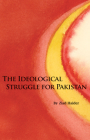 The Ideological Struggle for Pakistan Cover Image