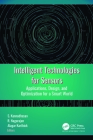 Intelligent Technologies for Sensors: Applications, Design, and Optimization for a Smart World Cover Image