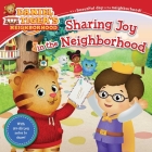Sharing Joy in the Neighborhood (Daniel Tiger's Neighborhood) By Alexandra Cassel Schwartz, Jason Fruchter (Illustrator) Cover Image