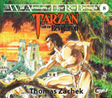 Tarzan and the Revolution (The Wild Adventures of Edgar Rice Burrou) By Thomas Zachek, Bill Lord (Narrator) Cover Image
