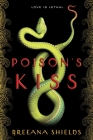 Poison's Kiss By Breeana Shields Cover Image