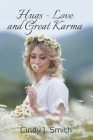 Hugs-Love and Great Karma Cover Image