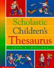Scholastic Children's Thesaurus By John Bollard Cover Image
