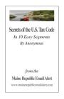 Secrets Of The U.S. Tax Code: In 10 Easy Segments by Anonymous By David E. Robinson Cover Image