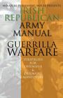 Irish Republican Army Manual of Guerrilla Warfare: IRA Strategies for Guerrilla Warfare By Mikazuki Publishing House (Editor), Irish Republican Army Cover Image