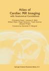 Atlas of Cardiac MR Imaging with Anatomical Correlations (Radiology #22) Cover Image