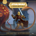 Star Wars: The High Republic: The Battle for Starlight Cover Image