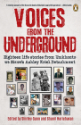 Voices from the Underground: Eighteen Life Stories from Umkhonto We Sizwe's Ashley Kriel Detachment By Shirley Gunn (Editor), Shanil Haricharan (Editor) Cover Image