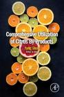 Comprehensive Utilization of Citrus By-Products Cover Image