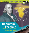 Benjamin Franklin: The Man Behind the Lightning Rod By Nancy Dickmann Cover Image
