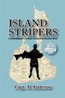 Island Stripers: A Fisherman's Guide to Block Island By Capt Al Anderson Cover Image