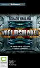 Worldshaker By Richard Harland, Julie Nihill (Read by) Cover Image