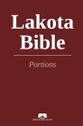 Lakota Bible Portions By American Bible Society (Translator) Cover Image
