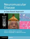 Neuromuscular Disease: A Case-Based Approach Cover Image