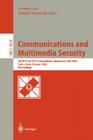 Communications and Multimedia Security. Advanced Techniques for Network and Data Protection: 7th Ifip Tc-6 Tc-11 International Conference, CMS 2003, T (Lecture Notes in Computer Science #2828) By Antonio Lioy (Editor), Daniele Mazzocchi (Editor) Cover Image