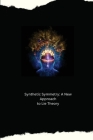 Synthetic Symmetry: A New Approach to Lie Theory Cover Image