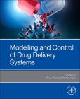 Modeling and Control of Drug Delivery Systems By Ahmad Taher Azar (Editor) Cover Image