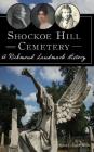 Shockoe Hill Cemetery: A Richmond Landmark History Cover Image
