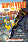Power of Flight (Super You! #1): A Pick-Your-Path Adventure By Hena Khan, Andrea Menotti, Yancey Labat (Illustrator) Cover Image