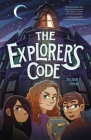 The Explorer's Code By Allison K. Hymas Cover Image