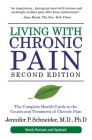 Living with Chronic Pain, Second Edition: The Complete Health Guide to the Causes and Treatment of Chronic Pain Cover Image