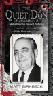 The Quiet Don: The Untold Story of Mafia Kingpin Russell Bufalino Cover Image