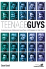 Teenage Guys: Exploring Issues Adolescent Guys Face and Strategies to Help Them (Youth Specialties) Cover Image