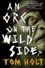 An Orc on the Wild Side Cover Image
