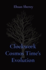 Clockwork Cosmos Time's Evolution Cover Image