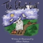 The Ghost Goat By Jillian Molnar Cover Image