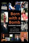 Born with a Bomb Suddenly Blind from Leber's Hereditary Optic Neuropathy By Valerie Byrne Rudisill Cover Image