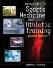 Introduction to Sports Medicine and Athletic Training (Book Only) Cover Image