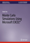 Monte Carlo Simulations Using Microsoft Excel(r) (Synthesis Lectures on Mathematics & Statistics) By Shinil Cho Cover Image