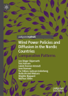 Wind Power Policies and Diffusion in the Nordic Countries: Comparative Patterns By Jon Birger Skjærseth, Teis Hansen, Jakob Donner-Amnell Cover Image