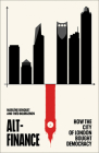 Alt-Finance: How the City of London Bought Democracy By Marlene Benquet, Theo Bourgeron, Meg Morley (Translator) Cover Image