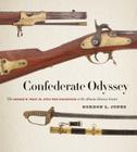 Confederate Odyssey: The George W. Wray Jr. Civil War Collection at the Atlanta History Center Cover Image