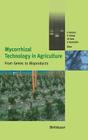 Mycorrhizal Technology in Agriculture: From Genes to Bioproducts By S. Gianinazzi (Editor), Hannes Schüepp (Editor), J. M. Barea (Editor) Cover Image